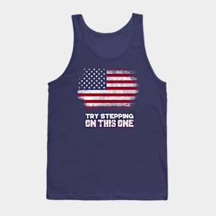 Try stepping on this one Tank Top